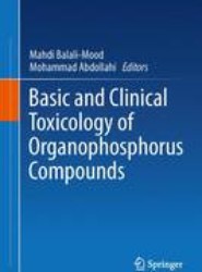 Basic and Clinical Toxicology of Organophosphorus Compounds