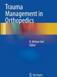 Trauma Management in Orthopedics