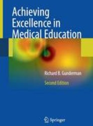 Achieving Excellence in Medical Education