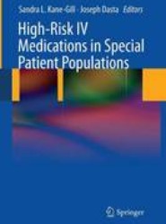 High-Risk IV Medications in Special Patient Populations