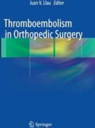 Thromboembolism in Orthopedic Surgery