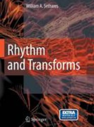 Rhythm and Transforms