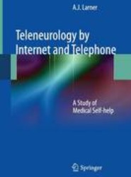 Teleneurology by Internet and Telephone