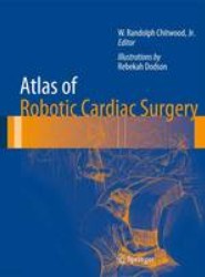 Atlas of Robotic Cardiac Surgery