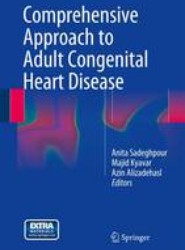 Comprehensive Approach to Adult Congenital Heart Disease