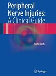 Peripheral Nerve Injuries: A Clinical Guide