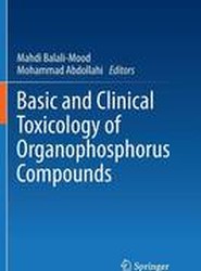 Basic and Clinical Toxicology of Organophosphorus Compounds