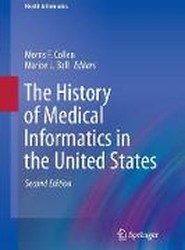 The History of Medical Informatics in the United States