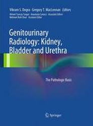 Genitourinary Radiology: Kidney, Bladder and Urethra
