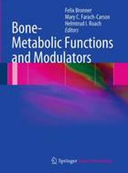 Bone-Metabolic Functions and Modulators