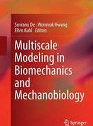 Multiscale Modeling in Biomechanics and Mechanobiology