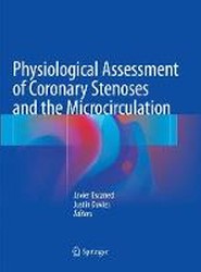 Physiological Assessment of Coronary Stenoses and the Microcirculation