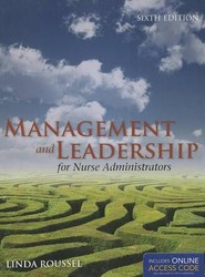 Management and Leadership for Nurse Administrators