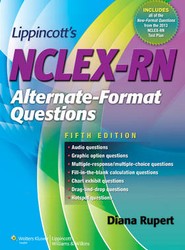 Lippincott's NCLEX-RN Alternate-Format Questions 5e