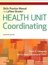 Skills Practice Manual for LaFleur Brooks' Health Unit Coordinating