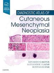 Diagnostic Atlas of Cutaneous Mesenchymal Neoplasia