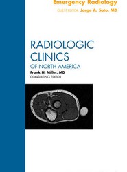 Emergency Radiology, An Issue of Radiologic Clinics of North America: Volume 50-1