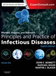 Mandell, Douglas, and Bennett's Principles and Practice of Infectious Diseases