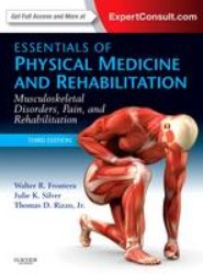 Essentials of Physical Medicine and Rehabilitation
