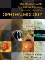 The Massachusetts Eye and Ear Infirmary Illustrated Manual of Ophthalmology