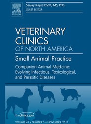 Companion Animal Medicine: Evolving Infectious, Toxicological, and Parasitic Diseases, An Issue of Veterinary Clinics: Small Animal Practice: Volume 41-6