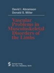 Vascular Problems in Musculoskeletal Disorders of the Limbs