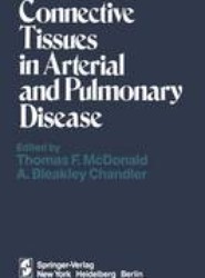 Connective Tissues in Arterial and Pulmonary Disease