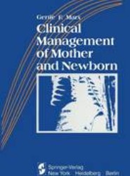 Clinical Management of Mother and Newborn