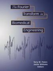 The Fourier Transform in Biomedical Engineering