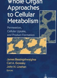 Whole Organ Approaches to Cellular Metabolism