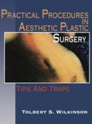 Practical Procedures in Aesthetic Plastic Surgery