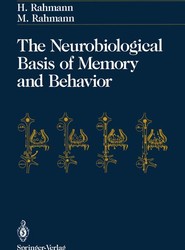 The Neurobiological Basis of Memory and Behavior