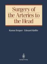 Surgery of the Arteries to the Head