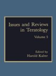 Issues and Reviews in Teratology