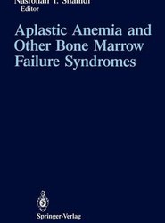 Aplastic Anemia and Other Bone Marrow Failure Syndromes