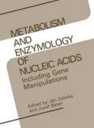 Metabolism and Enzymology of Nucleic Acids