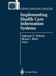 Implementing Health Care Information Systems