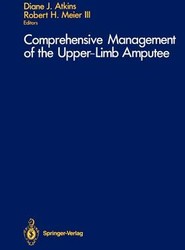 Comprehensive Management of the Upper-Limb Amputee