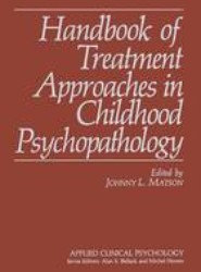 Handbook of Treatment Approaches in Childhood Psychopathology