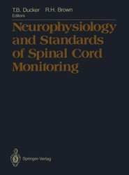 Neurophysiology and Standards of Spinal Cord Monitoring