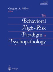 The Behavioral High-Risk Paradigm in Psychopathology
