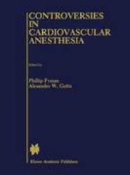 Controversies in Cardiovascular Anesthesia