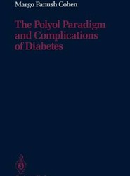 The Polyol Paradigm and Complications of Diabetes