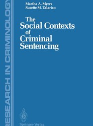 The Social Contexts of Criminal Sentencing