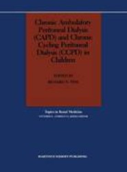Chronic Ambulatory Peritoneal Dialysis (CAPD) and Chronic Cycling Peritoneal Dialysis (CCPD) in Children