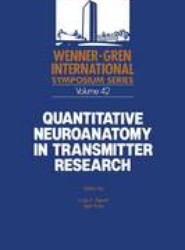 Quantitative Neuroanatomy in Transmitter Research
