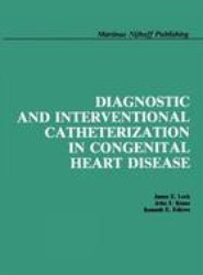 Diagnostic and Interventional Catheterization in Congenital Heart Disease