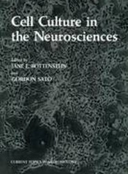 Cell Culture in the Neurosciences