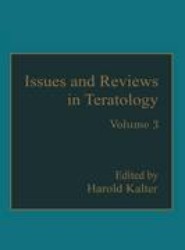 Issues and Reviews in Teratology