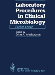 Laboratory Procedures in Clinical Microbiology